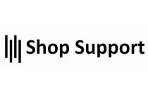 SHOP SUPPORT